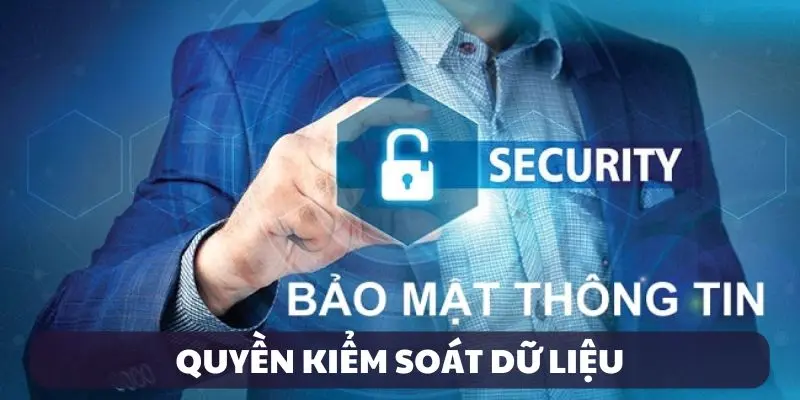 Quy định về kiểm soát dữ liệu người dùng