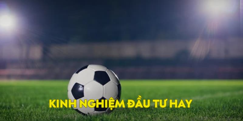 Kinh nghiệm đầu tư hay