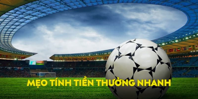 Mẹo tính tiền thưởng nhanh