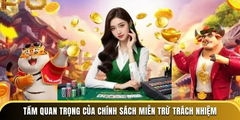 Tầm quan trọng của chính sách miễn trừ trách nhiệm